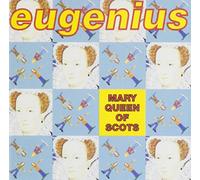 Eugenius - Mary Queen of Scots