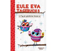 Eule Eva Tagebuch 5 - Kinderbücher ab 6-8 Jahre (Erstleser Mädchen)