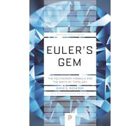 Euler's Gem: The Polyhedron Formula and the Birth of Topology: 64 (Princeton Science Library)