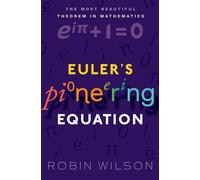 EULER'S PIONEERING EQUATION P: The most beautiful theorem in mathematics