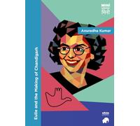 EULIE AND THE MAKING OF CHANDIGARH: 5 (MinĪ Collection)