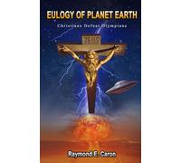 Eulogy Of Planet Earth: CHRISTIANS DEFEAT OLYMPIANS (EULOGY OF PLANET EARTH - Paperback Series-)