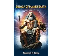Eulogy Of Planet Earth: ZEUS (EULOGY OF PLANET EARTH - Paperback Series-)