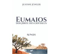 Eumaios: Der Hirte des Odysseus
