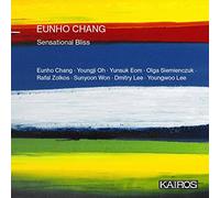 Eunho Chang - Eunho Chang: Sensational Bliss