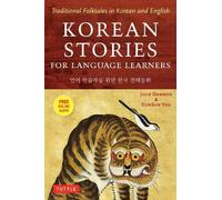 Korean stories fo language learners: Edition bilingue anglais-coréen (Stories For Language Learners)