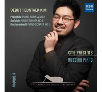 Euntaek Kim (piano) - Euntaek Kim - Debut | Prokofiev: Piano Sonata No.2; Scriabin: Piano Sonata No.8; Rachmaninoff: Piano Sonata No.1 (CME Presents, Vol.3: Russian Piano)
