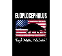 Euoplocephalus - Tough Outside, Cute Inside!: American Flag Dinosaur Fossil Notebook - Funny Journal for Writing Notes, Paleontology & Science Lovers, College Ruled Lined Paper