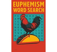 Euphemism Word Search: Fifty Puzzles to Help You Wet Your Whistle or Scartch an Itch. (Reeder Road Puzzles)