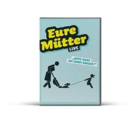 Eure Mütter: "Bitte nicht am Lumpi saugen!" (Live) [DVD]
