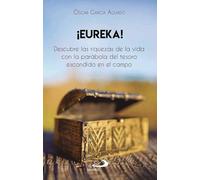 ¡Eureka!: Descubre las riquezas de la vida con la parábola del tesoro escondido en el campo (Mashal)