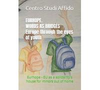 EURHOPE. PAROLE COME PONTI.: L'Europa attraverso gli occhi dei ragazzi