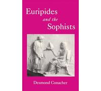 Euripides and the Sophists (Bcpaperbacks)