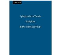 Euripides Iphigeneia in Tauris (Tapa blanda) Greek Tragedy in New Translations