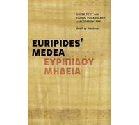 Euripides' Medea: Greek Text with Facing Vocabulary and Commentary