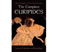 Euripides The Complete Euripides (Tapa blanda) Greek Tragedy in New Translations
