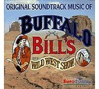 EURO DISNEY - Buffalo Bill's - Wild West Show - Original Soundtrack Musik