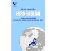 Euro-English: Trends and Challenges Through the Lens of Migration-Related Texts (Università)