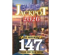 Euro Jackpot 2026: De snelweg naar een rijk leven 147 (Euro Jackpot 2026 - Collection Multilingue)
