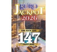 Euro Jackpot 2026: The Rich Life Fastlane 147 (Eurojackpot 2026 - Mehrsprachige Sammlung)