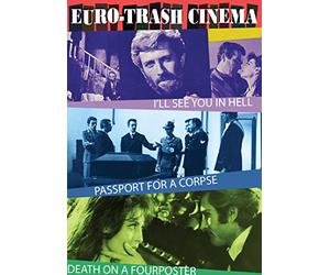 Euro-Trash Cinema Triple Feature: I'll See You in Hell / Passport for a Corpse / Death on the Fourposter [USA] [DVD]