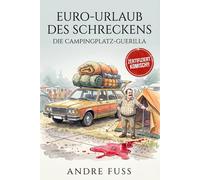 Euro-Urlaub des Schreckens: Die Campingplatz-Guerilla (Nostalgie Humor)