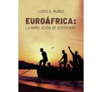 Euroáfrica: la inmolación de occidente