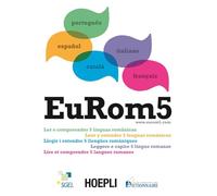EuRom 5. Leggere e capire 5 lingue romanze (Corsi di lingua)