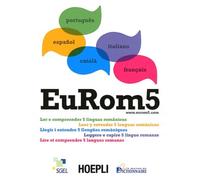 EuRom 5: Lire et comprendre 5 langues romanes