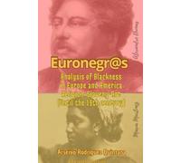 Euronegr@s: Analysis of Blackness in Europe and America Religion-Slavery-Art (Until the 19th century)