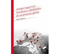 Europa (1945-2021): Fortalezas Y Debilidades De Un Proyecto Global