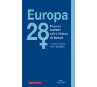 Europa 28 Mujeres Escriben Sobre El Futuro De Europa