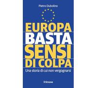 Europa basta sensi di colpa