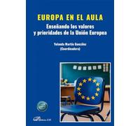 Europa en el aula. Enseñando los valores y prioridades de la Unión Europea