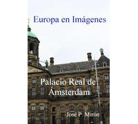 Europa en imágenes Palacio Real de Ámsterdam