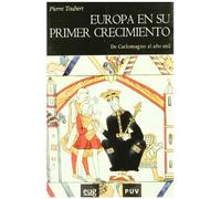 Europa en su primer crecimiento: De Carlomagno al año mil: 23 (Història)
