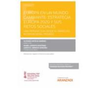 Europa En Un Mundo Cambiante: Estrategia Europea 2020 Y Sus Retos Soci