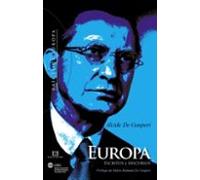 Europa Escritos Y Discursos: Prologo De Maria Romana De Gasperi