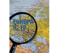 Europa IC 12. Understanding each other in twelve Romance and Germanic languages-Comprendersi a vicenda in dodici lingue romanze e germaniche. Ediz. bilingue (Manuali. Umanistica)