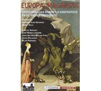 Europa imaginaria: Cinco miradas sobre lo fantástico en el Viejo Continente: Cinco Miradas Sobre Lo Fantastico En El Viejo Continente: 16 (Intempestivas)