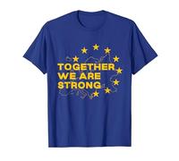 Europa - Juntos somos fuertes - Unión Europea - UE Camiseta