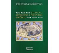 EUROPA: PROYECCIONES Y PERCEPCIONES HISTORICAS (ESTUDIOS HISTORICOS Y GEOGRAFICOS)
