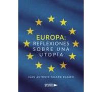 Europa: Reflexiones Sobre Una Utopía (ebook)