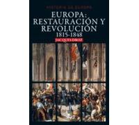 Europa: Restauración Y Revolucion 1815-1848