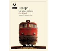 Europa: Un viaje íntimo: 106 (Narrativas)