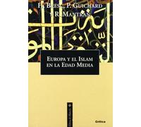 Europa y el Islam en la Edad Media: 1 (Libros de Historia)