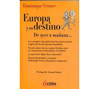 Europa y su destino: De ayer a mañana... (GENERAL)