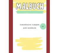Europäische Flaggen zum Ausmalen: Einfaches Malbuch mit europäischen Flaggen für Kinder & Anfänger