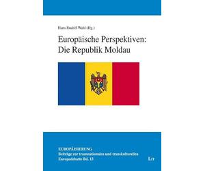Europäische Perspektiven: Die Republik Moldau: 13