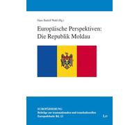 Europäische Perspektiven: Die Republik Moldau